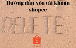 cách xóa tài khoản shopee