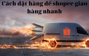 giao hàng nhanh shopee