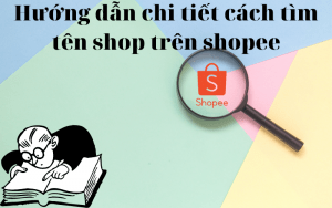 Cách tìm tên shop trên shopee