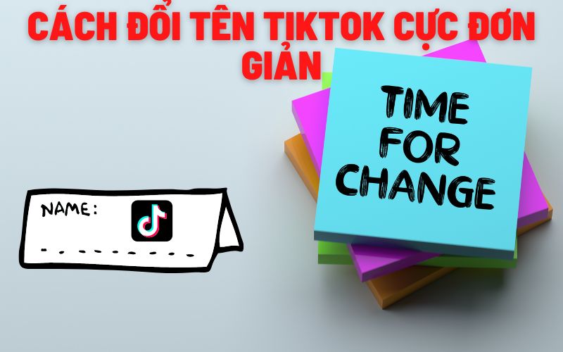 cách đổi tên tiktok cực đơn giản